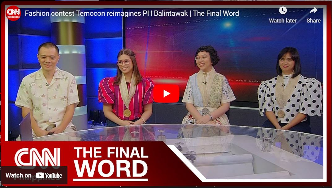 CNN: Fashion contest Ternocon reimagines PH Balintawak | The Final Wor ...